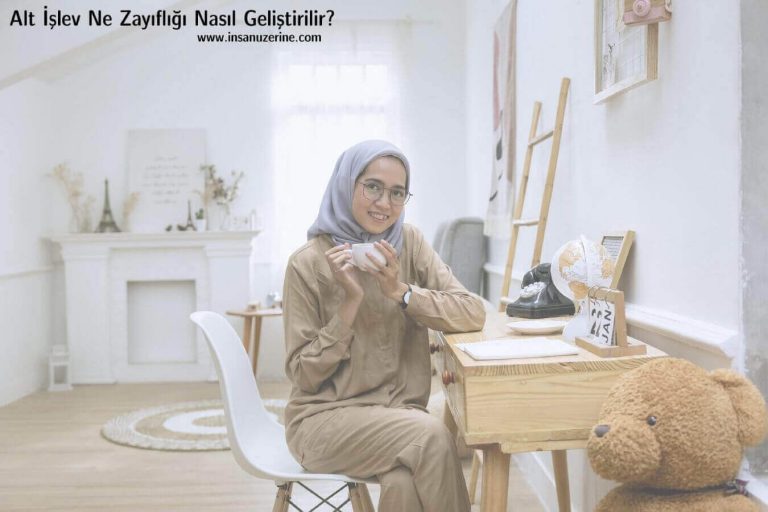 Alt İşlev Ne Zayıflığı Nasıl Geliştirilir?