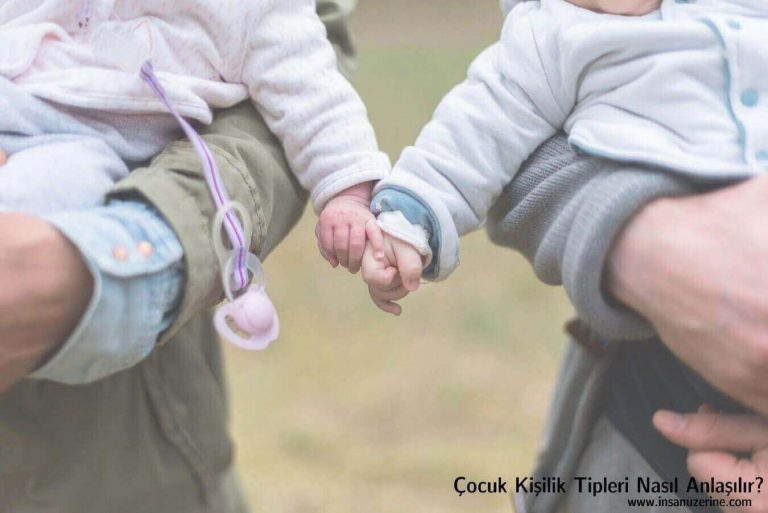 Çocuk Kişilik Tipleri Nasıl Anlaşılır?