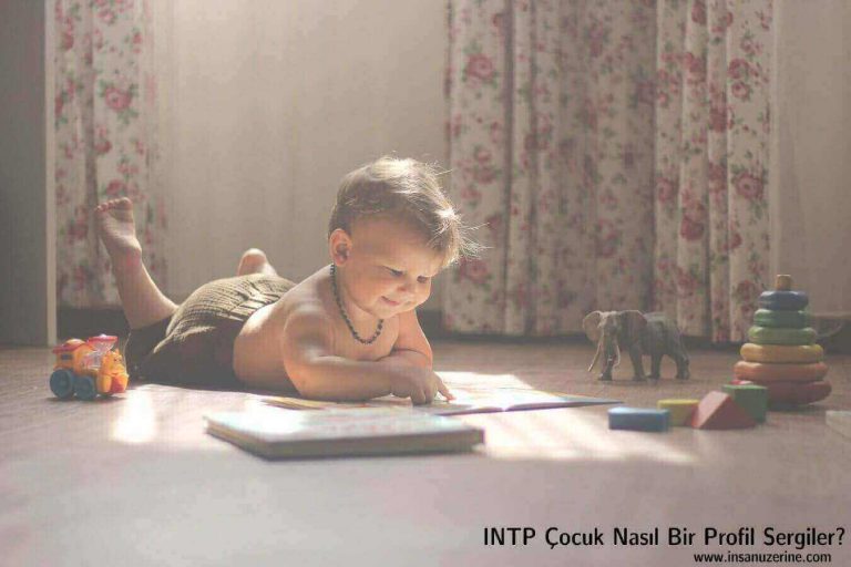 INTP Çocuk Nasıl Bir Profil Sergiler?