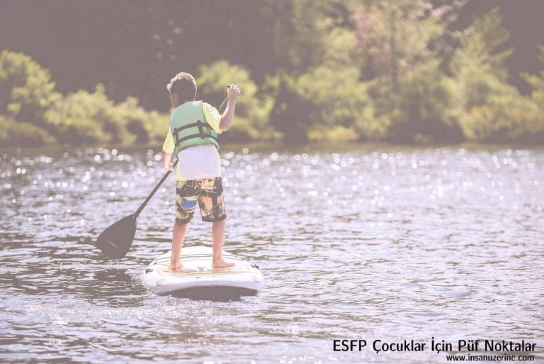 ESFP Çocuklar İçin Püf Noktalar