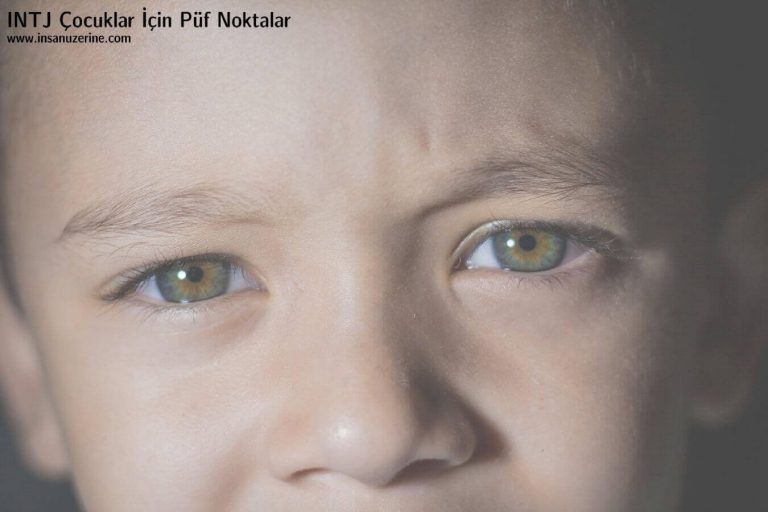 INTJ Çocuklar İçin Püf Noktalar