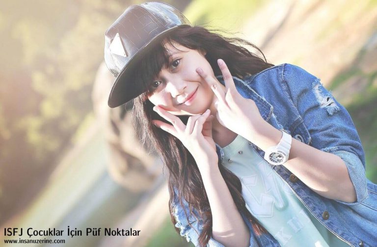 ISFJ Çocuklar İçin Püf Noktalar