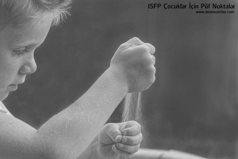 ISFP Çocuklar İçin Püf Noktalar