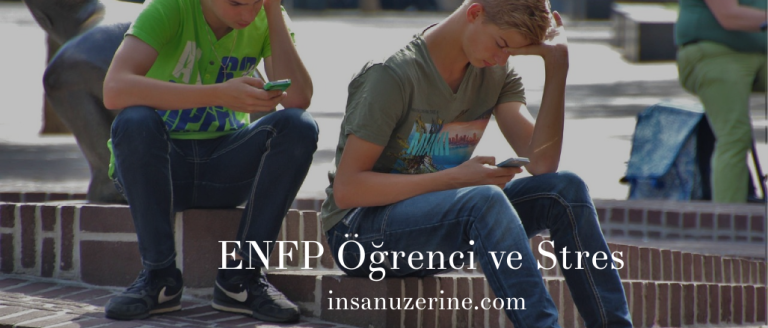 ENFP Öğrenci ve Stres