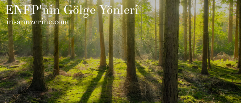 ENFP'nin Gölge Yönleri