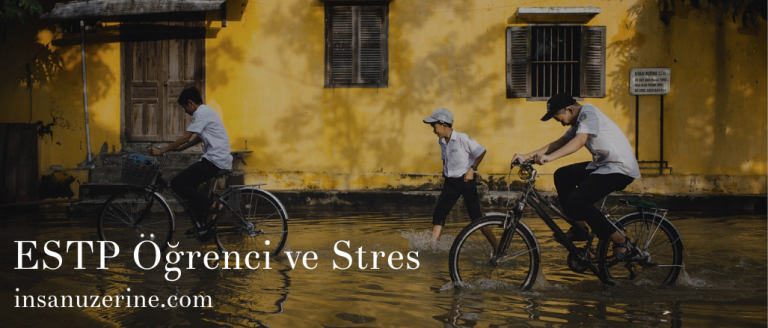 ESTP Öğrenci ve Stres