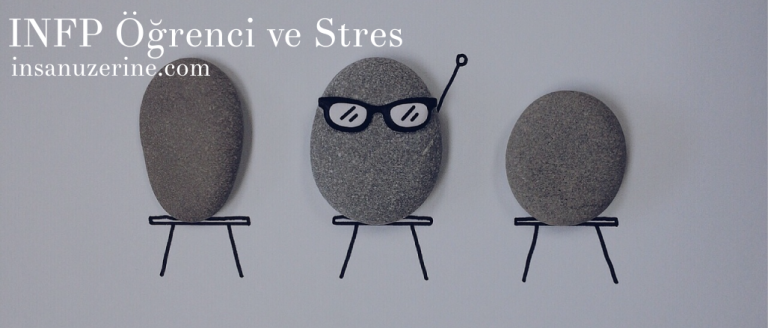 INFP Öğrenci ve Stres