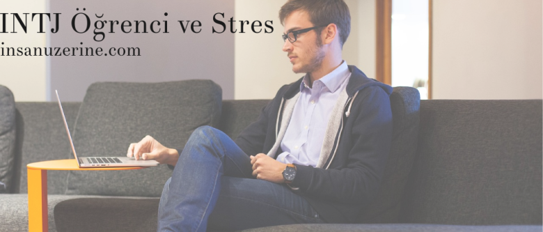 INTJ Öğrenci ve Stres